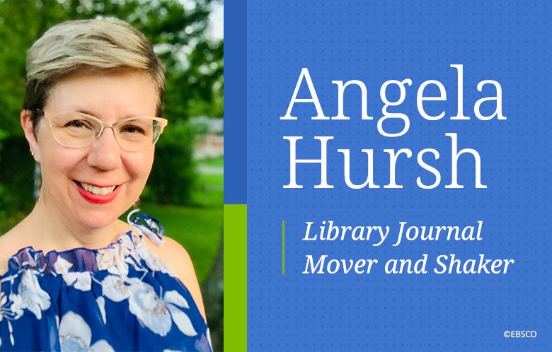 Angela Hurst Library Journal Mover and Shaker blog image    