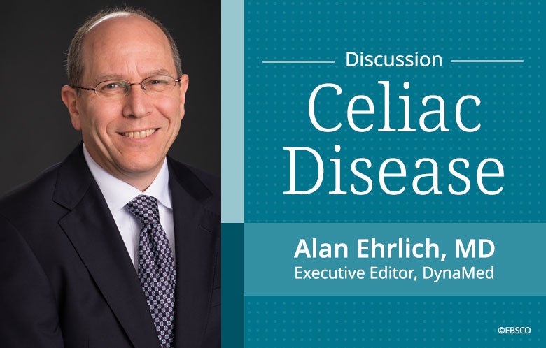 Celiac Disease Discussion Alan Ehrlich   